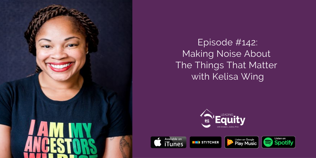 Making Noise About The Things That Matter with Kelisa Wing cover