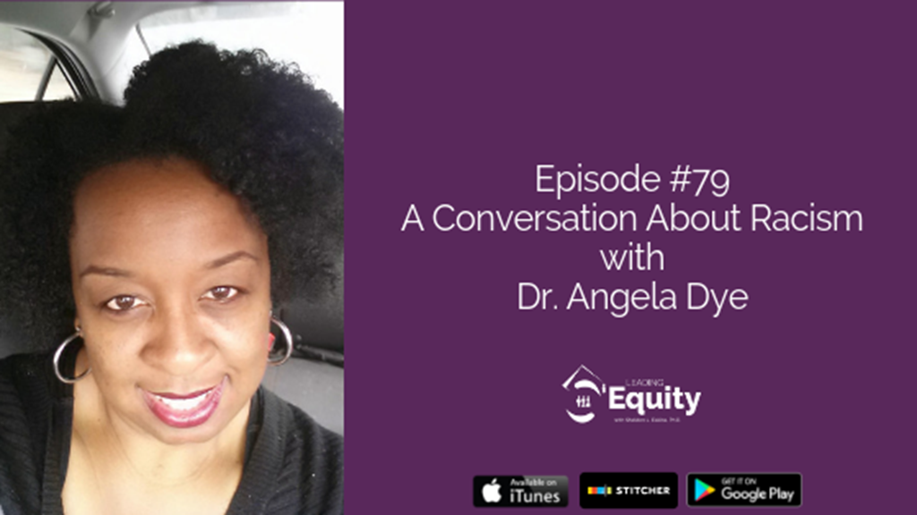 A Conversation About Racism with Dr. Angela Dye cover