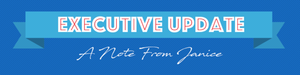 Executive update A note from janice
