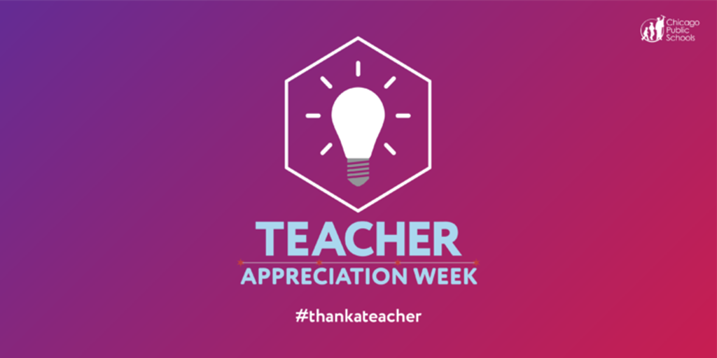 Celebrate Teacher Appreciation Week 2019 Chicago Public Schools